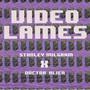 Video Lames (Explicit)