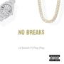 No Break$ (feat. playplay) [Explicit]