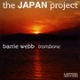 Trombone Recital: Webb, Barrie - HIRANO, T. / NAKAMURA, H. / GOTO, K. / KOUCHI, M. / MAEDA, K. / YOKOYAMA, K. / FUJII, T. (The Japan Project)