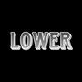 Lower (feat. MVXITOO) [Explicit]