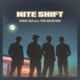 Nite Shift (Explicit)