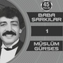 Müslüm Gürses Baba Şarkılar, Vol. 1