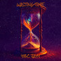 Wasting Time (Explicit)