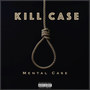 Kill Case (Explicit)