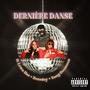 Dernière Danse (feat. Lewa Hoe, Zozodey & Yung Couscous) [Explicit]