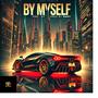 By Myself (feat. Jay Flaco aka Connect) [Explicit]