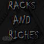 RACKS AND RICHES (feat. Jxhnnyy) [Explicit]