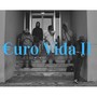 €uro Vida II