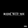 RIDE WIT ME (feat. SYMBA, CA THE DON, YOUNG MAN, JAY BLING & FATHER TERESAA) [Explicit]