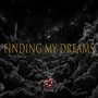 Finding My Dreams (feat. Shaunise) [Explicit]