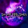 In My Feelings (feat. L34ST) [Explicit]