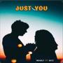 JUST YOU (feat. SKYZ) [Explicit]