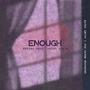 Enough (feat. Saint Suave)