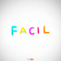 Facil (Explicit)