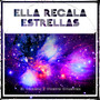 Ella Regala Estrellas