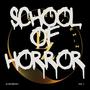 School Of Horror