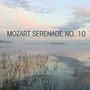 Mozart: Serenade No. 10