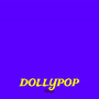 Dollypop (Explicit)