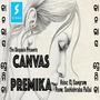 Canvas Premika (feat. Rj Sangram & Suchishraba Pallai)