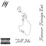 Tell Me (Explicit)