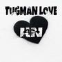 TugMan Love (feat. HN) [Explicit]