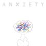 Anxiety (Explicit)