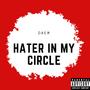 Hater in my Circle (Explicit)