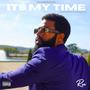 ITS MY TIME (Explicit)