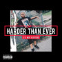 Harder Than Ever (Explicit)