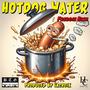 Hot Dog Water (Explicit)