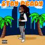 STAY READY (Explicit)