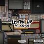 Listen Up (feat. Tai-Chi) [Explicit]