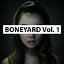 Boneyard, Vol. 1 (Explicit)