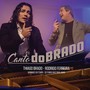 Canto Dobrado: Verdades do Tempo / Só Temos Hoje para Amar (feat. Rodrigo Ferreira)