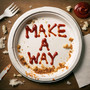 Make A Way (Explicit)