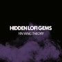 Hidden Lofi Gems