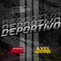 Deportivo (feat. Axel Martinez)