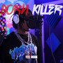 Born Killer (Explicit)