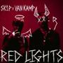 Red Lights (feat. Van Kamp) [Explicit]