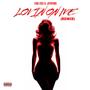 Lovin On Me (feat. Kng Ego) [Remix] [Explicit]