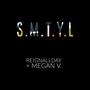 S.M.T.Y.L (feat. Megan V.) [Explicit]