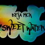 SWEET WATER (Explicit)