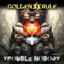 Trouble Nobody