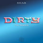 Dirty (The Remixes)