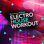 Electro House Workout