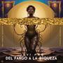 Del Fango A La Riqueza (Remix) [Explicit]