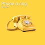 Phone a Ring (Explicit)