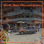 World Music Vibez and Grooves, Vol. 7