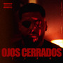 Ojos Cerrados (Explicit)