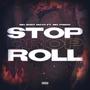 Stop, Drop, Roll (feat. Big Fredo) [Explicit]